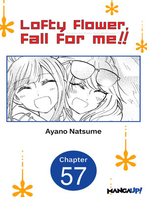 cover image of Lofty Flower, Fall for Me!!, Chapter 57